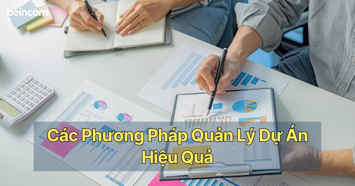 Phương Pháp Quản Lý Dự Án Hiệu Quả