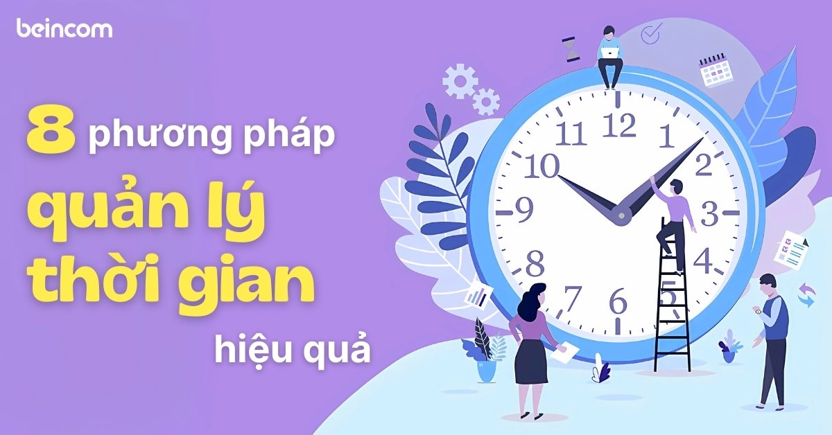 Phương pháp quản lý thời gian hiệu quả