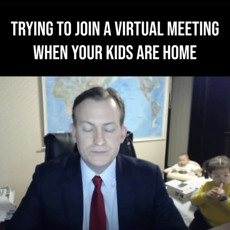 Meeting Memes 101: The Funniest Way to Survive Work Life Work-from-home with your kids